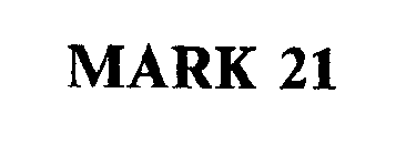 MARK 21