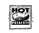 HOT POTATOES