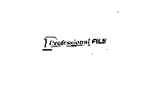 PROFESSIONAL FILE