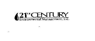 21ST CENTURY ENVIRONMENTAL MANAGEMENT, INC.