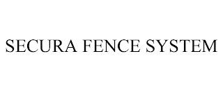 SECURA FENCE SYSTEM