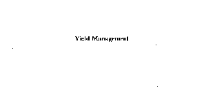 YIELD MANAGEMENT