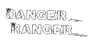 DANGER RANGER