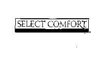 SELECT COMFORT