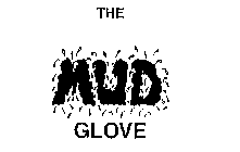 THE MUD GLOVE