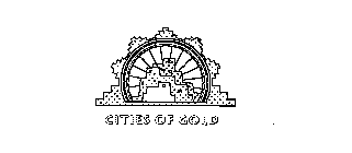 CITIES OF GOLD