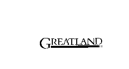 GREATLAND