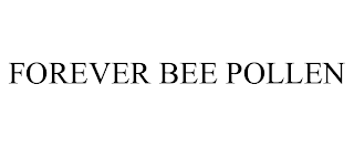 FOREVER BEE POLLEN