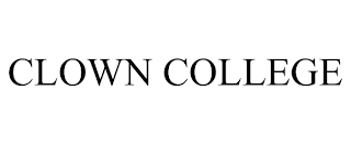 CLOWN COLLEGE