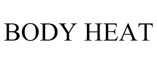 BODY HEAT