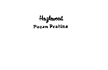 HAZLEWOOD PECAN PRALINE