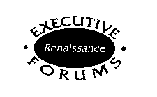 RENAISSANCE EXECUTIVE FORUMS