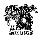 BREW BAKERS ALEHOUSE & DELICATESSEN