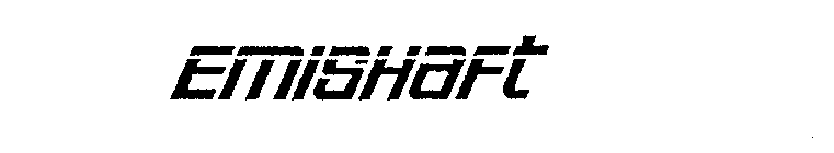 EMISHAFT