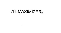 JIT MAXIMIZER