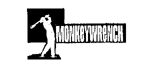 MONKEYWRENCH