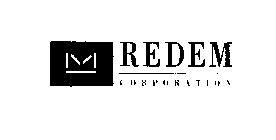 M REDEM CORPORATION