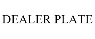 DEALER PLATE