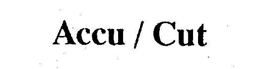 ACCU/CUT
