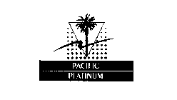 PACIFIC PLATINUM