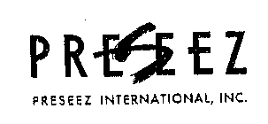 PRESEEZ PRESEEZ INTERNATIONAL, INC.