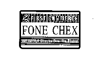 1ST FIRST COMMERCE FONE CHEX WE ACCEPT CHECKS OVER THE PHONE