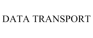 DATA TRANSPORT