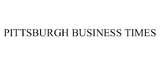 PITTSBURGH BUSINESS TIMES