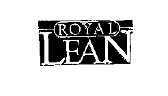 ROYAL LEAN