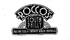 ROCCO'S SOUTH PHILLY ITALIAN ICES & FRESHLY BAKED PRETZELS