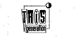 THIS GENERATION