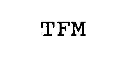 TFM