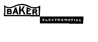 BAKER ELECTROMOTIVE