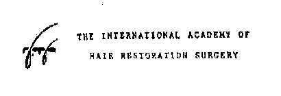 THE INTERNATIONAL ACADEMY OF HAIR RESTORATION SURGERY