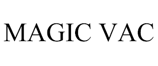 MAGIC VAC