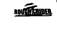 ROUGH RIDER