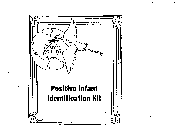 MY CHILD POSITIVE INFANT IDENTIFICATIONKIT