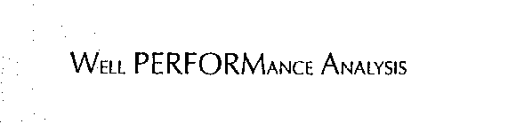 WELL PERFORMANCE ANALYSIS
