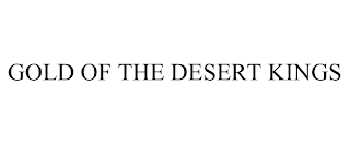 GOLD OF THE DESERT KINGS