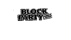 BLOCK PARTY BLOCKBUSTER ENTERTAINMENT