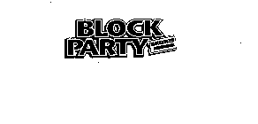 BLOCK PARTY BLOCKBUSTER ENTERTAINMENT