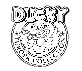 DUCKY EUROPA COLLECTION