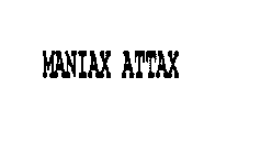 MANIAX ATTAX