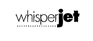 WHISPERJET