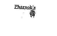 PHARAOH'S
