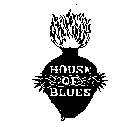 HOUSE OF BLUES