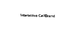 INTERACTIVE CALLBRAND