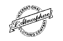 L'ATMOSPHERE INTERNATIONAL CLOTHING COMPANY