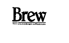 BREW TRAVELING AMERICA'S BREWPUBS AND MICROBREWERIES