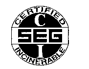 CERTIFIED C SEG I INCINERABLE